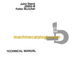 John Deere JD693-B Feller-Buncher Technical Manual (TM1170)