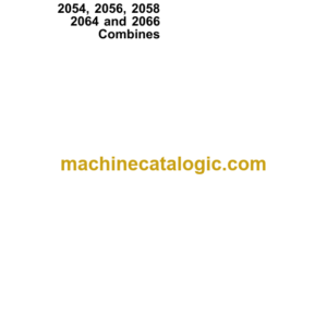 John Deere 2054, 2056, 2058 2064 and 2066 Combines Technical Manual (TM4505)