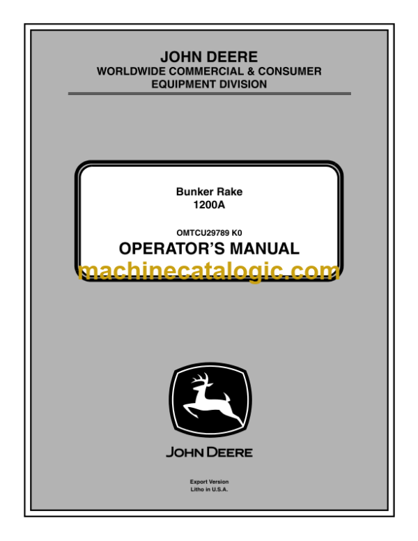 John Deere 1200A Bunker Rake Operator's Manual (OMTCU29789)