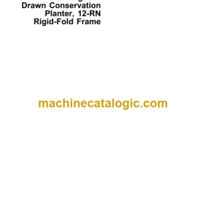 John Deere 7200 Front-Fold MaxEmerge2 Drawn Conservation Planter, 12-RN Rigid-Fold Frame Operator's Manual (OMA54946)