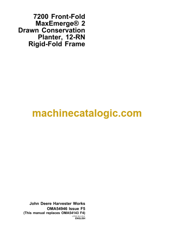 John Deere 7200 Front-Fold MaxEmerge2 Drawn Conservation Planter, 12-RN Rigid-Fold Frame Operator's Manual (OMA54946)