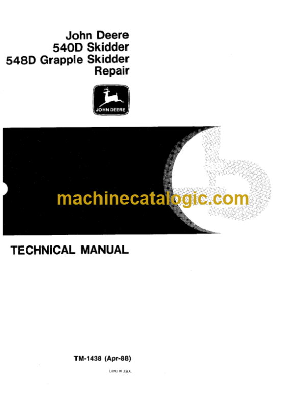 John Deere 540D Skidder 548D Grapple Skidder Repair Technical Manual (TM1438)