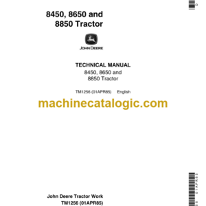 John Deere 8450 8650 and 8850 Tractor Technical Manual (TM1256)