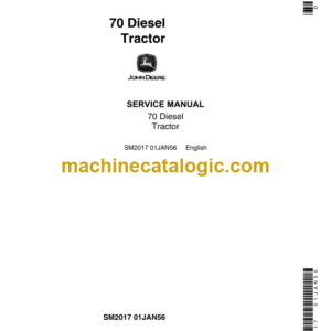 John Deere 70 Diesel Tractor Service Manual (SM2017)