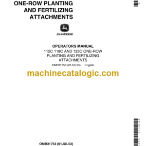 John Deere 112C 118C and 123C One-Row Planting and Fertilizing Attachments Operator's Manual (OMB31753)