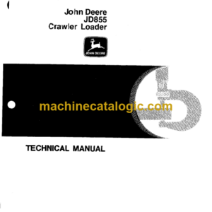 John Deere JD855 Crawler Loader Technical Manual (TM1165)