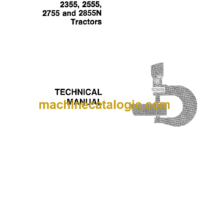 John Deere 2355, 2555, 2755 and 2855N Tractors Technical Manual (TM4434)