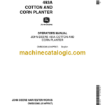 John Deere 493A Cotton and Corn Planter Operator's Manual (OMB25385)
