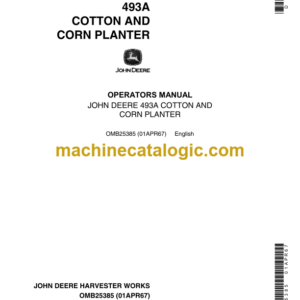 John Deere 493A Cotton and Corn Planter Operator's Manual (OMB25385)