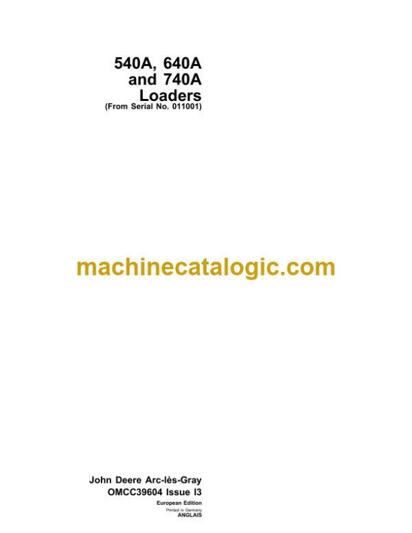 John Deere 540A, 640A and 740A Loaders Operator's Manual (OMCC39604)