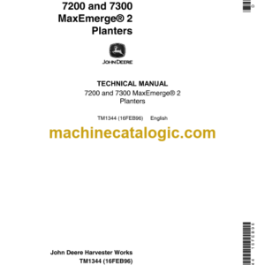 John Deere 7200 and 7300 MaxEmerge2 Planters Technical Manual (TM1344)