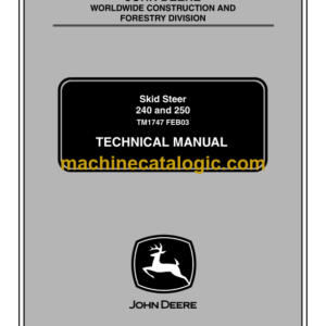 John Deere 240 and 250 Skid Steer Technical Manual (TM1747)