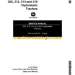 John Deere 300, 312, 314 and 316 Hydrostatic Tractors Service Manual (SM2104)