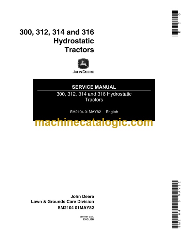 John Deere 300, 312, 314 and 316 Hydrostatic Tractors Service Manual (SM2104)