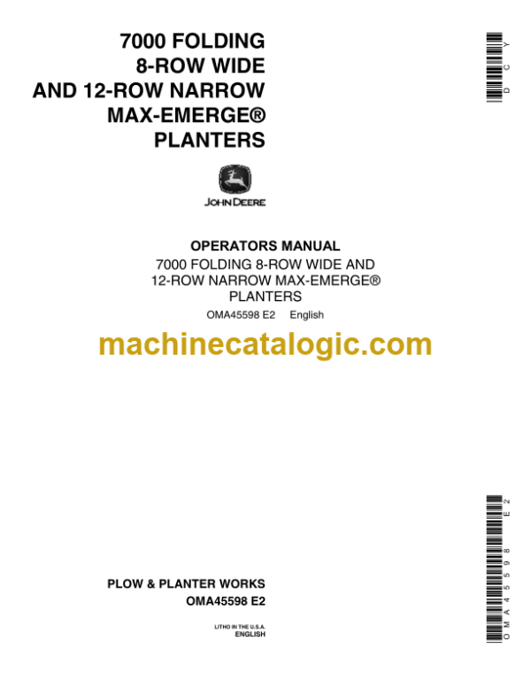 John Deere 7000 Folding 8-Row Wide And 12-Row Narrow Max-Emerge Planters Operator's Manual (OMA45598)