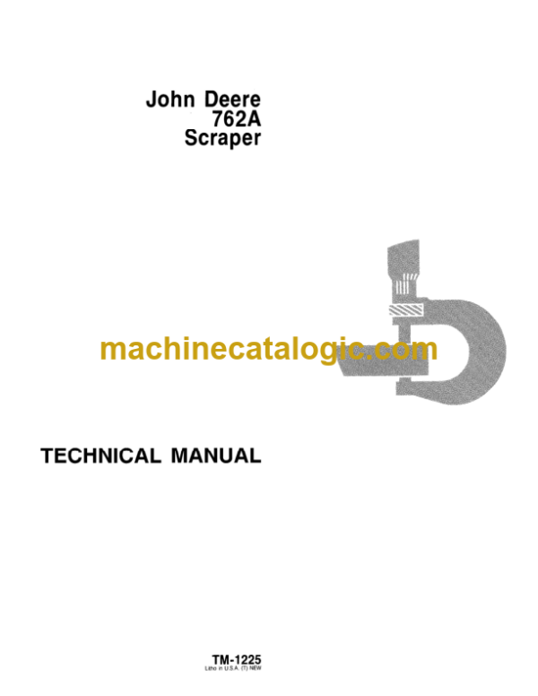 John Deere 762A Scraper Technical Manual (TM1225)