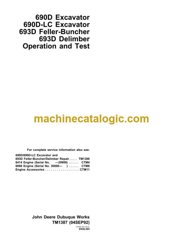 John Deere 690D Excavator 690D-LC Excavator 693D Feller-Buncher 693D Delimber Operation and Test Technical Manual (TM1387)