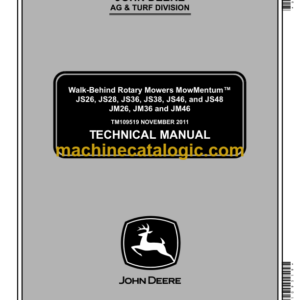 John Deere JS26, JS28, JS36, JS38, JS46, and JS48 JM26, JM36 and JM46 Walk-Behind Rotary Mowers MowMentumTM Technical Manual (TM109519)