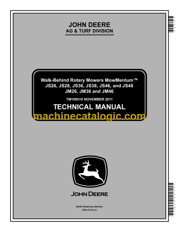 John Deere JS26, JS28, JS36, JS38, JS46, and JS48 JM26, JM36 and JM46 Walk-Behind Rotary Mowers MowMentumTM Technical Manual (TM109519)