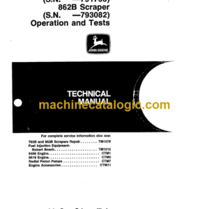 John Deere 762B and 862B Scraper Operation and Tests Technical Manual (TM1489)