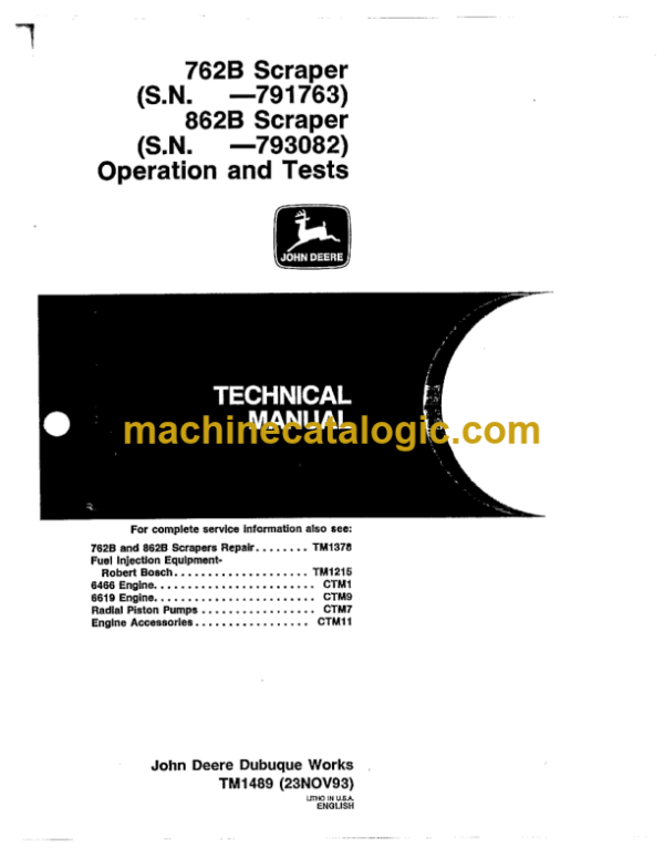 John Deere 762B and 862B Scraper Operation and Tests Technical Manual (TM1489)