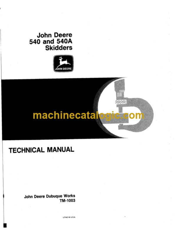 John Deere 540 and 540A Skidders Technical Manual (TM1003)