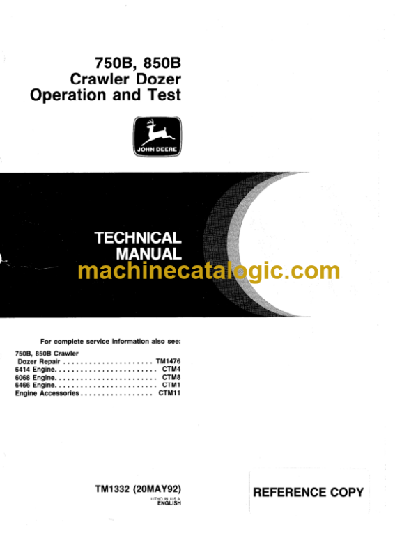 John Deere 750B 850B Crawler Dozer Operation and Test Technical Manual (TM1332)