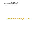 John Deere 710 and 720 Mower-Conditioners Technical Manual (TM1619)