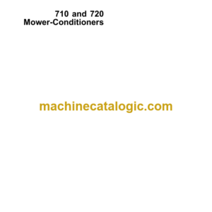 John Deere 710 and 720 Mower-Conditioners Technical Manual (TM1619)