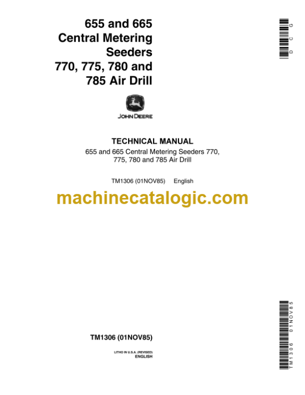 John Deere 655 and 665 Central Metering Seeders 770 775 780 and 785 Air Drill Technical Manual (TM1306)