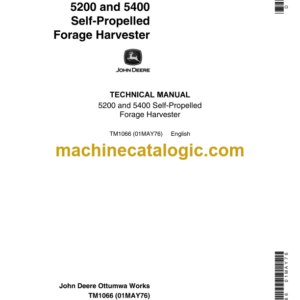 John Deere 5200 and 5400 Self-Propelled Forage Harvester Technical Manual (TM1066)