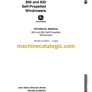 John Deere 800 and 830 Self-Propelled Windrowers Technical Manual (TM1050)