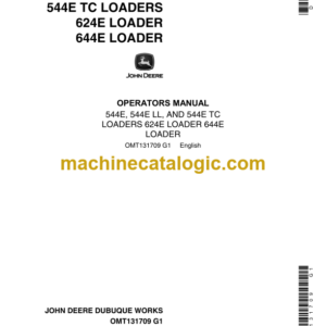 John Deere 544E, 544E LL and 544E TC Loaders 624E Loader 644E Loader Operator's Manual (OMT131709)