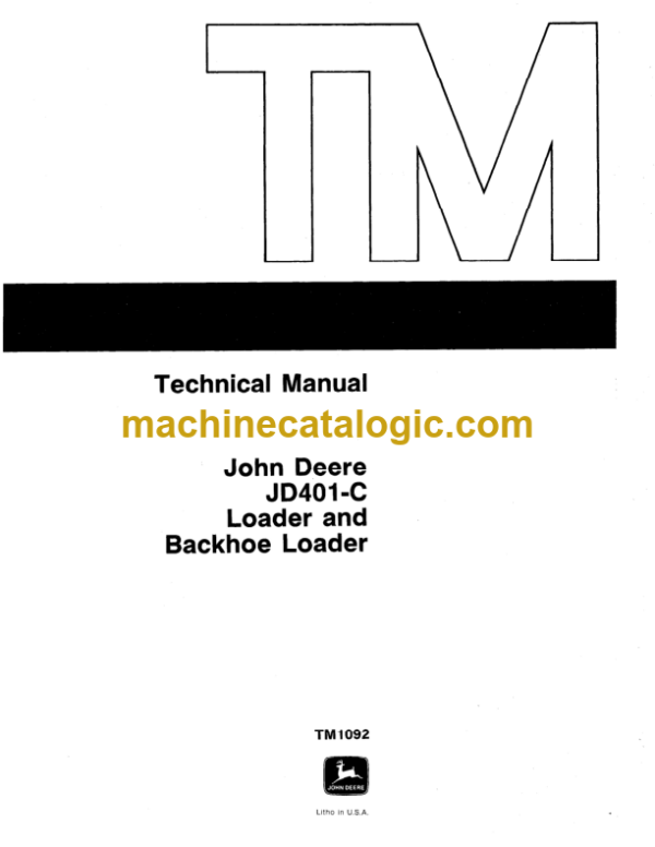 John Deere JD401-C Loader and Backhoe Loader Technical Manual (TM1092)