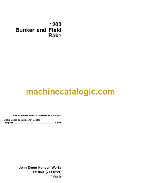 John Deere 1200 Bunker and Field Rake Technical Manual (TM1525)