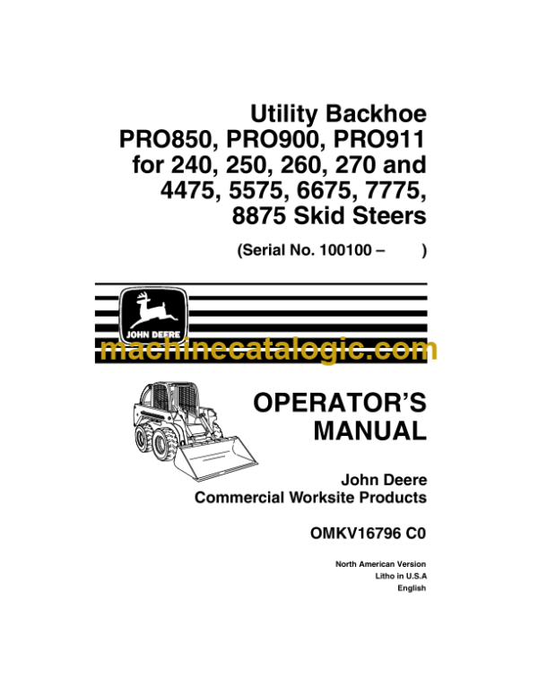 John Deere PRO850, PRO900, PRO911 for 240, 250, 260, 270 and 4475, 5575, 6675, 7775, 8875 Utility Backhoe Skid Steers Operator's Manual (OMKV16796)