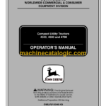 John Deere 4500, 4600 and 4700 Compact Utility Tractors Operator's Manual (OMLVU10940)