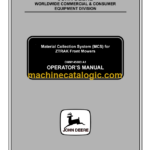John Deere Material Collection System (MCS) for ZTRAK Front Mowers Operator's Manual (OMM145683A1)