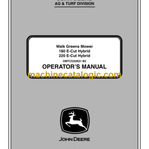 John Deere 180 and 220 E-Cut Hybrid Walk Greens Mower Operator's Manual (OMTCU32631)