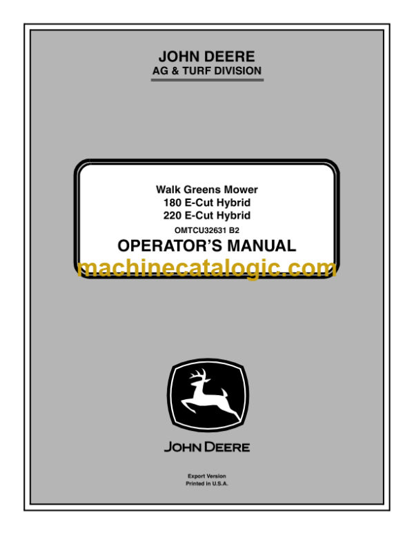 John Deere 180 and 220 E-Cut Hybrid Walk Greens Mower Operator's Manual (OMTCU32631)