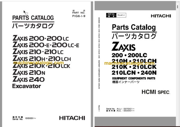 Hitachi ZX200 ZX200-E ZX200LC ZX200LC-E ZX200-X ZX200LC-X ZX210 ZX210LC ZX210H ZX210LCH ZX210K ZX210LCK ZX210N ZX240 Excavator Parts and Equipment Components Parts Catalog