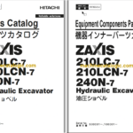 Hitachi ZX210LC-7 ZX210LCN-7 ZX240N-7 Hydraulic Excavator Parts and Equipment Components Parts Catalog