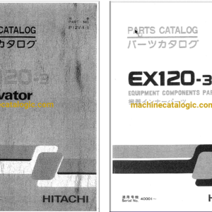 Hitachi EX120-3 Excavator Parts Catalog & Equipment Components Parts Catalog