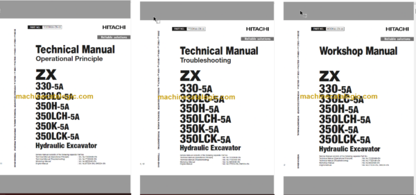 Hitachi ZX330-5A ZX330LC-5A ZX350H-5A ZX350LCH-5A ZX350K-5A ZX350LCK-5A Hydraulic Excavator Technical and Workshop Manual