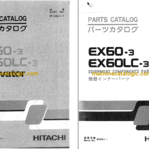 Hitachi EX60-3 EX60LC-3 Excavator Parts Catalog & Equipment Components Parts Catalog