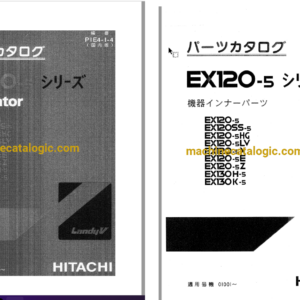 Hitachi EX120-5 EX120SS-5 EX120-5HG EX120-5LV EX120-5X EX120-5E EX120-5Z EX130H-5 EX130K-5 Excavator Parts Catalog & Equipment Components Parts Catalog