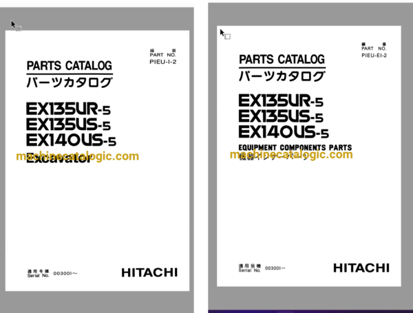 Hitachi EX135UR-5 EX135US-5 EX140US-5 Excavator Parts Catalog & Equipment Components Parts Catalog