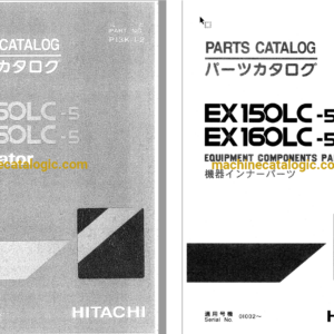 Hitachi EX150LC-5 EX160LC-5 Excavator Parts Catalog & Equipment Components Parts Catalog Hitachi EX150LC-5 EX160LC-5 Excavator CONTENTS: