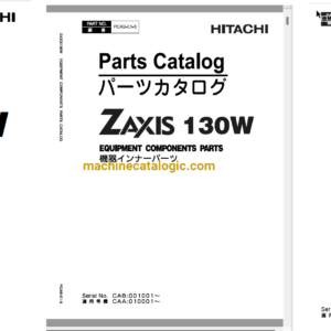 Hitachi ZX130W Wheeled Excavator Parts Catalog & Engine Parts Catalog & Equipment Components Parts Catalog