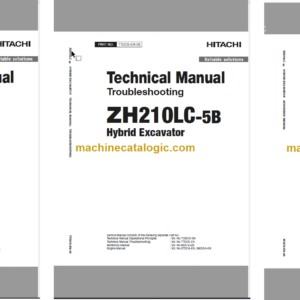 Hitachi ZH210-5B ZH210LC-5B Hybrid Excavator Technical and Workshop Manual